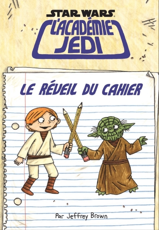 L'ACADEMIE JEDI T4 : LE REVEIL DU CAHIER (9782364804371-front-cover)