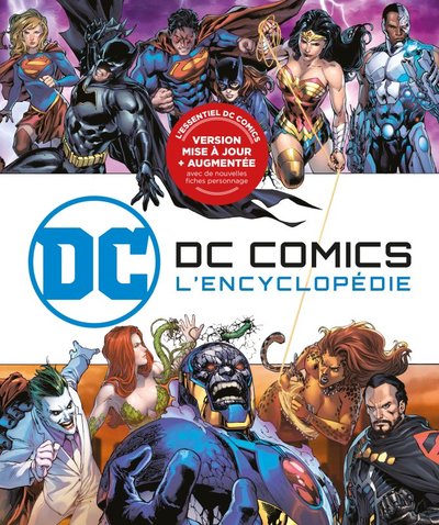 DC Comics : L'Encyclopédie (mise à jour et augmentée) / Edition augmentée (9782364807778-front-cover)