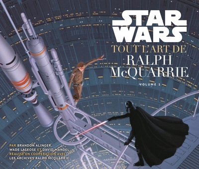 STAR WARS : TOUT L'ART DE RALPH MC QUARRIE (9782364804968-front-cover)