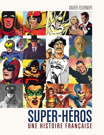 SUPER-HEROS : UNE HISTOIRE FRANCAISE (9782364801271-front-cover)