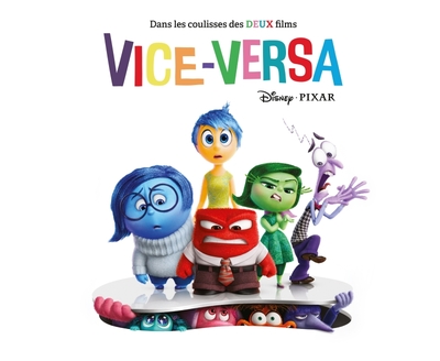 Disney : Dans les coulisses des deux films Vice-Versa (9782364809871-front-cover)
