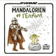 Star Wars : La Famille Vador -  Le Mandalorien et l'Enfant (9782364809178-front-cover)