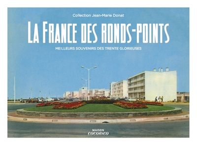 La France des ronds points (9782364807082-front-cover)