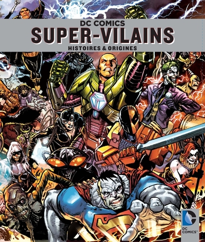 DC COMICS : LES SUPER-VILAINS (9782364802384-front-cover)