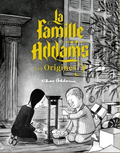 La Famille Addams : l'Origine du mythe / Nouvelle édition (9782364809369-front-cover)
