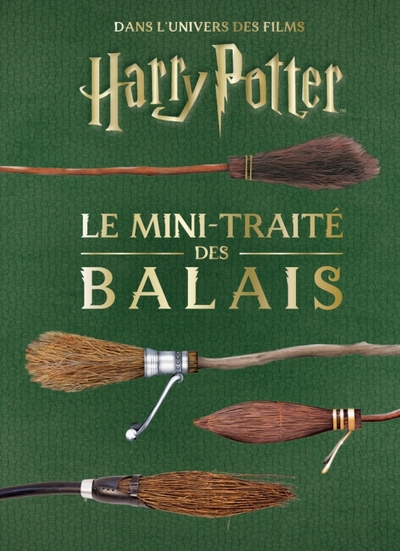 Les mini-grimoires Harry Potter T5 : le mini-traité des balais (9782364809987-front-cover)