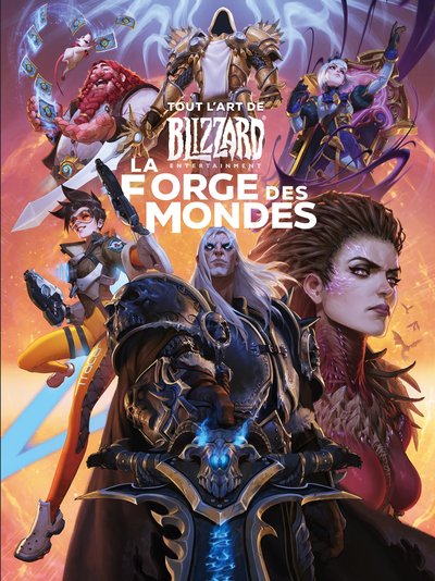 Tout l'art de Blizzard, la forge des mondes (9782364808317-front-cover)