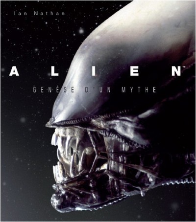Alien, genèse d'un mythe - mis à jour et augmenté (9782364807259-front-cover)