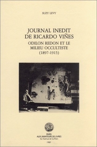 Odilon Redon et le milieu occultiste (1897-1915), Extrait du journal inédit de Ricardo Vines (9782905053251-front-cover)