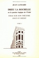 Drieu La Rochelle, ou la passion tragique de l'unité. Essai sur son théâtre joué et inédit. Tome 1, Le théâtre joué : L'Eau fraî (9782905053046-front-cover)