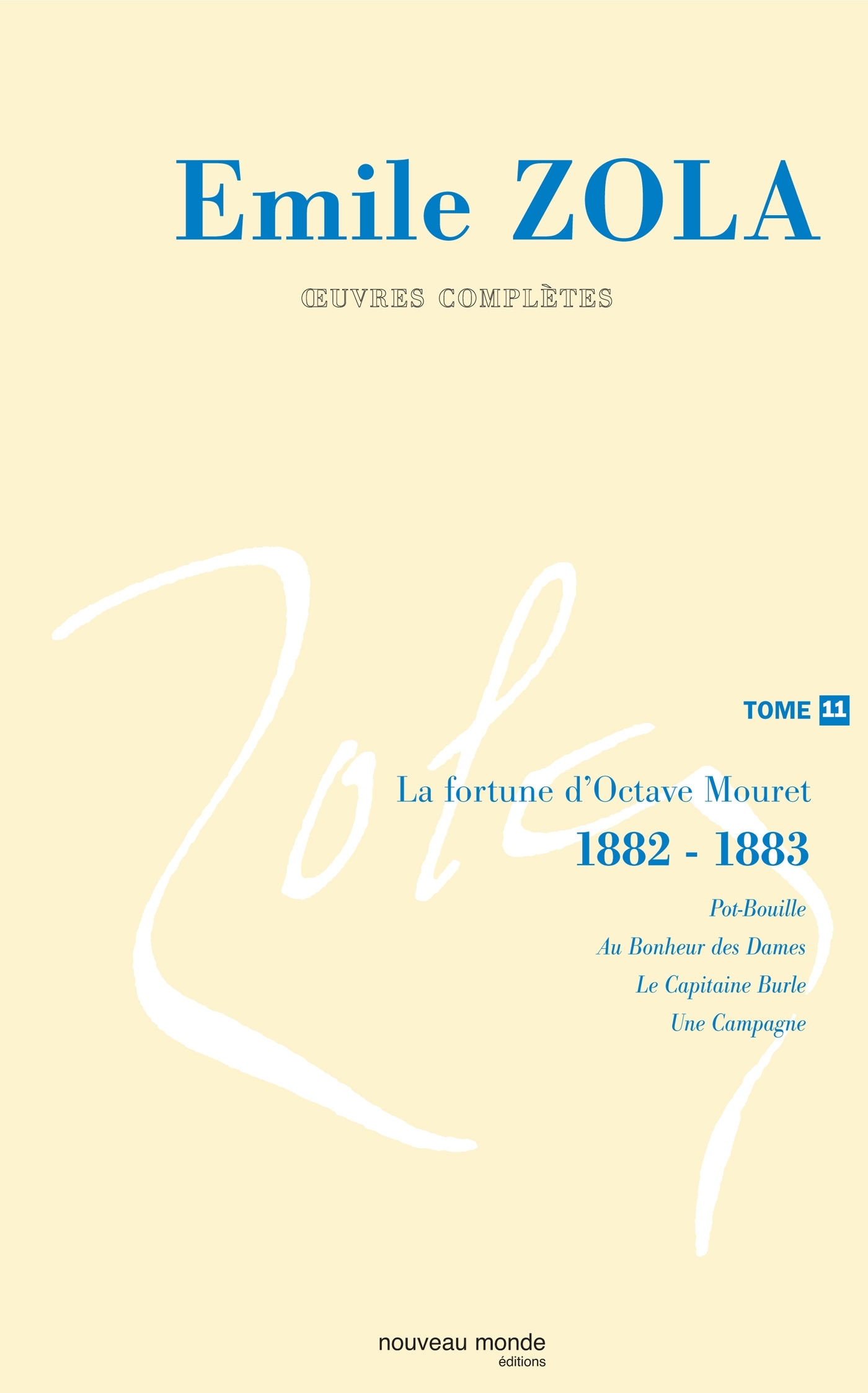 Oeuvres complètes d'Emile Zola, tome 11, La fortune d'Octave Mouret (1882-1883) (9782847360554-front-cover)