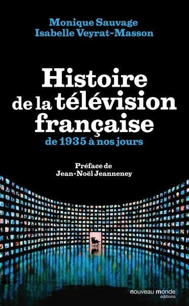 Histoire de la télévision française de 1935 à nos jours (9782847366327-front-cover)