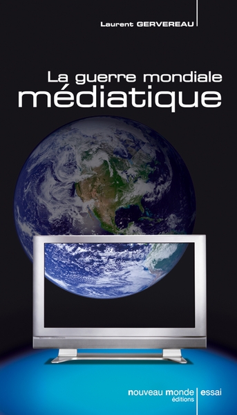 La guerre mondiale médiatique (9782847362480-front-cover)
