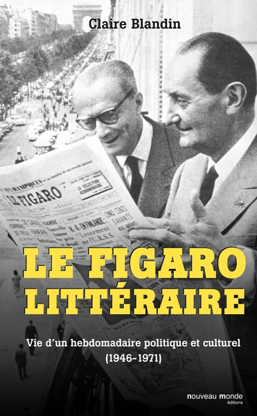Le Figaro littéraire, Vie d'un hebdomadaire politique et culturel (1946-1971) (9782847364385-front-cover)