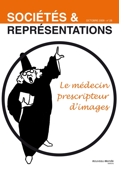 Sociétés et Représentations n° 28, Le médecin prescripteur d'images (9782847364811-front-cover)