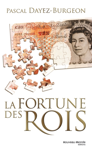 La fortune des rois, train de vie, patrimoine et investissements financiers (9782847366358-front-cover)