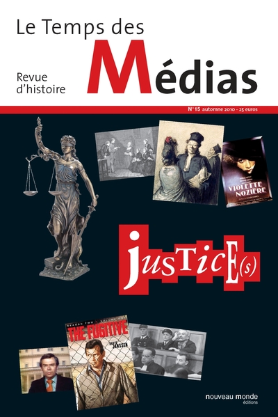 Le Temps des médias n° 15, Justice(s) (9782847365580-front-cover)