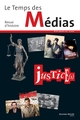 Le Temps des médias n° 15, Justice(s) (9782847365580-front-cover)
