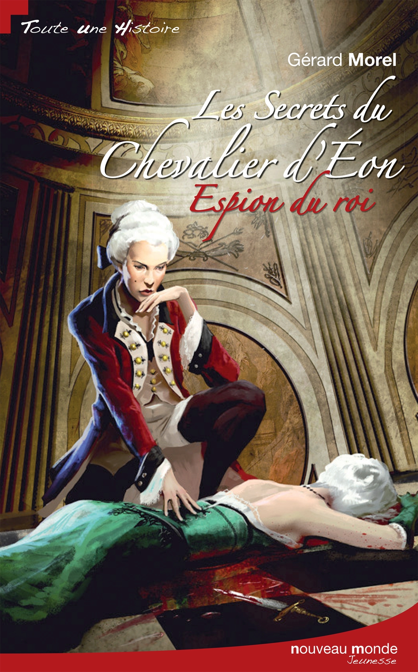 Les secrets du chevalier d'Eon, Espion du roi (9782847365092-front-cover)