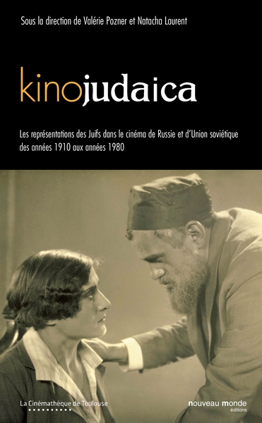 Kinojudaïca, Les représentations des juifs dans le cinéma de Russie des années 1910 aux années 1980 (9782847365757-front-cover)