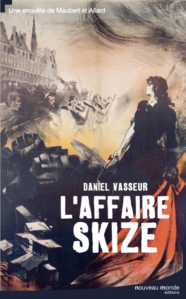 L'affaire Skize, Une enquête de Maubert et Allard (9782847366020-front-cover)