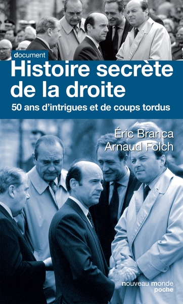 Histoire secrète de la droite, 50 ans d'intigues et de coups tordus (9782847366310-front-cover)