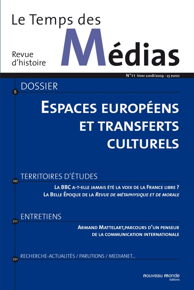 Le Temps des médias n° 11, Espaces européens et transferts culturels (9782847363869-front-cover)