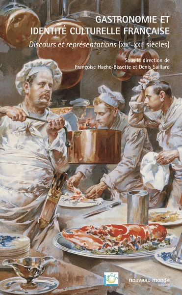 Gastronomie et identité culturelle française, Discours et représentation (XIX-XXe siècles) (9782847364699-front-cover)