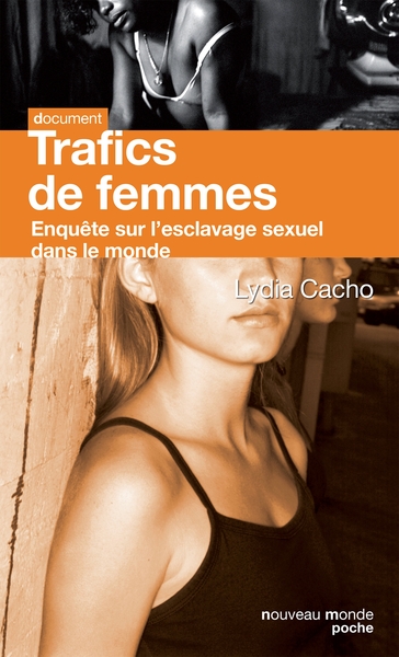 Trafics de femmes, Enquête sur l'esclavage sexuel dans le monde (9782847366631-front-cover)