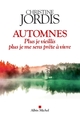 Automnes, Plus je vieillis, plus je me sens prête à vivre (9782226399205-front-cover)