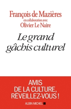 Le Grand Gâchis culturel (9782226396129-front-cover)