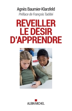 Réveiller le désir d'apprendre, Les méthodes qui marchent (9782226325051-front-cover)