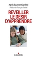 Réveiller le désir d'apprendre, Les méthodes qui marchent (9782226325051-front-cover)