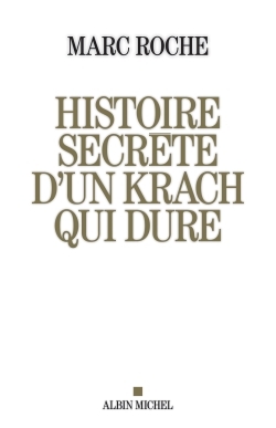 Histoire secrète d'un krach qui dure (9782226319999-front-cover)