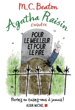 Agatha Raisin enquête 5 - Pour le meilleur et pour le pire, Parlez ou taisez-vous à jamais ! (9782226329967-front-cover)