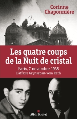 Les Quatre coups de la Nuit de cristal, Paris, 7 novembre 1938. L'affaire Grynzpan-vom Rath (9782226314901-front-cover)