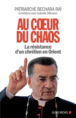 Au coeur du chaos, La résistance d'un chrétien en Orient (9782226324825-front-cover)