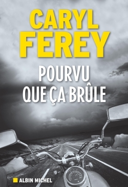 Pourvu que ça brûle (9782226325952-front-cover)