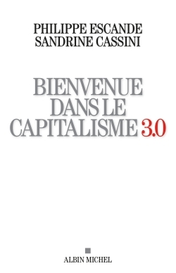 Bienvenue dans le capitalisme 3.0 (9782226319142-front-cover)