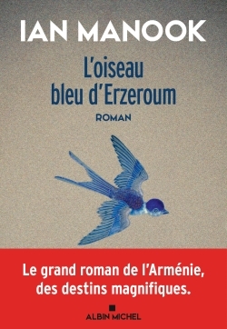 L'Oiseau bleu d'Erzeroum - tome 1 (9782226398994-front-cover)