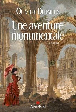 Une aventure monumentale (9782226321008-front-cover)