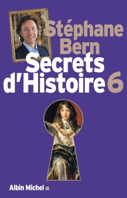 Secrets d'Histoire - tome 6 (9782226319098-front-cover)