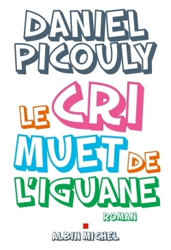 Le Cri muet de l'iguane (9782226314611-front-cover)