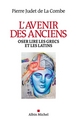 L'Avenir des Anciens, Oser lire les Grecs et les Latins (9782226315045-front-cover)
