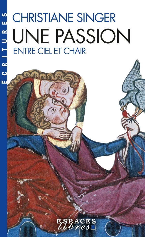 Une passion, Entre ciel et chair (9782226320216-front-cover)