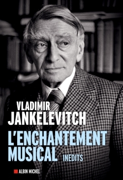 L'Enchantement musical, Ecrits 1929-1983 (9782226399212-front-cover)