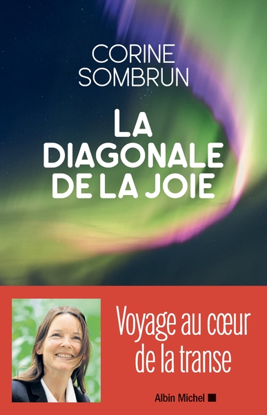 La Diagonale de la joie, Voyage au coeur de la transe (9782226396150-front-cover)