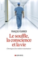 Le Souffle, la conscience et la vie, Chroniques d'un médecin réanimateur (9782226393791-front-cover)