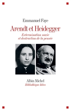 Arendt et Heidegger, Extermination nazie et destruction de la pensée (9782226315137-front-cover)