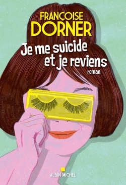 Je me suicide et je reviens (9782226398987-front-cover)